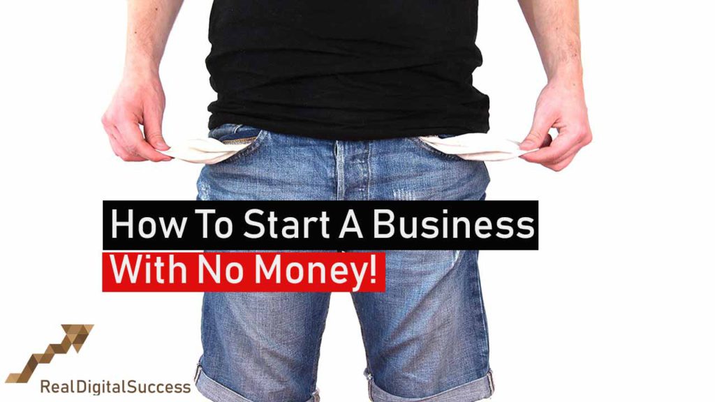 How to start your own business with no money! Real Digital Success