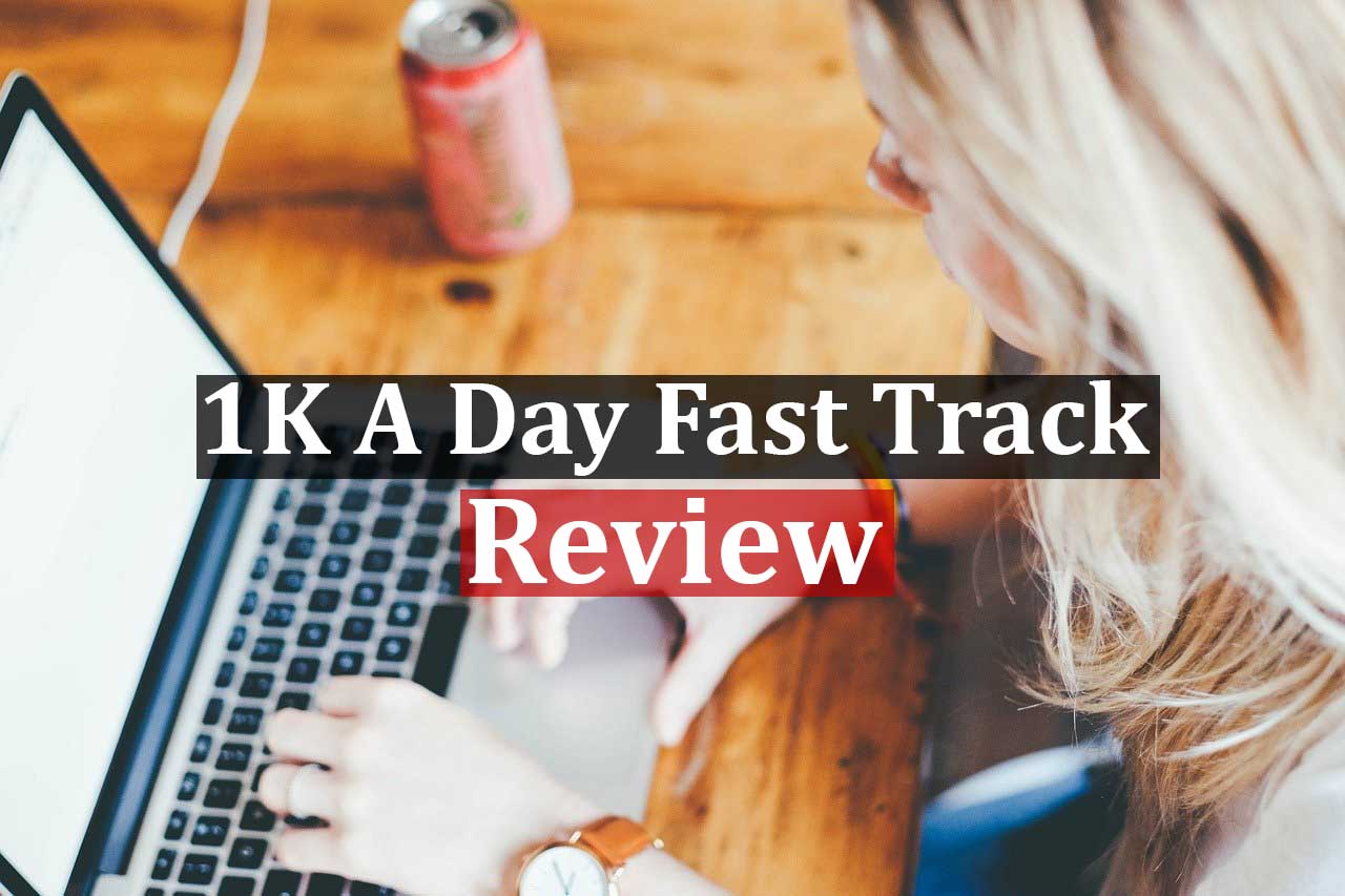 1K A Day Fast Track Review Featured image