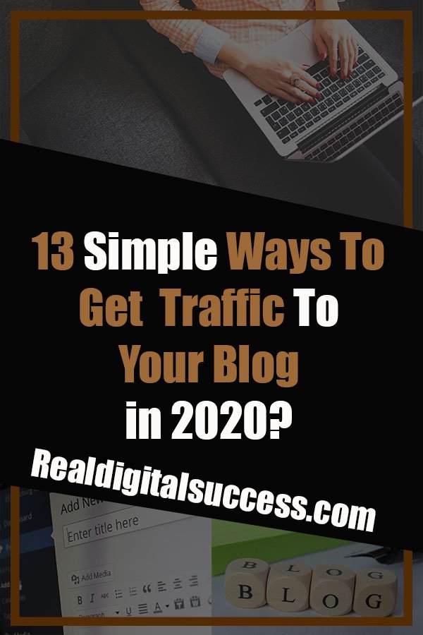 13 Ways To Get Traffic To Your Blog