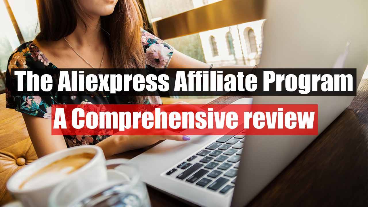 Aliexpress affiliate program review