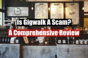 Is Gigwalk a scam